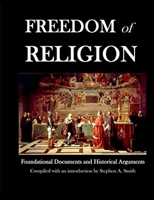 Smith, Stephen A.. Freedom of Religion. Oxbridge Research Associates, 2019.