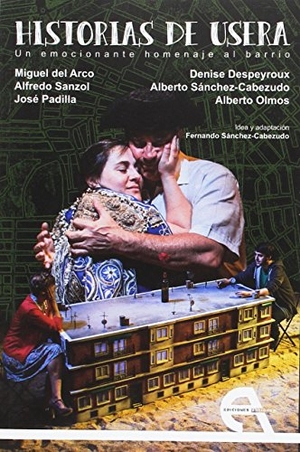 Padilla Camacho, José / Despeyroux, Denise et al. Historias de Usera. Ediciones Antígona, S.L., 2016.