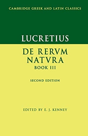 Lucretius. Lucretius - De Rerum Natura Book III. Cambridge University Press, 2019.