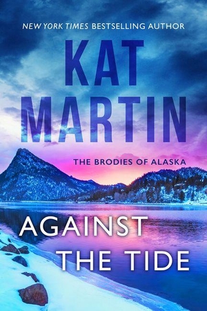 Martin, Kat. Against the Tide. Kensington Publishing Corporation, 2026.