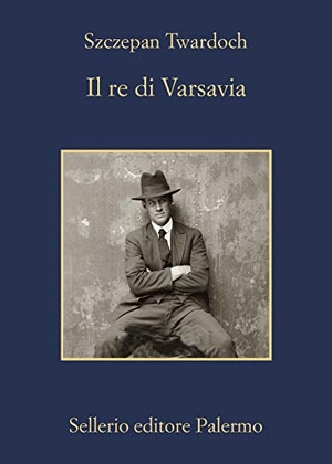 Twardoch, Szczepan. Il re di Varsavia. , 2020.