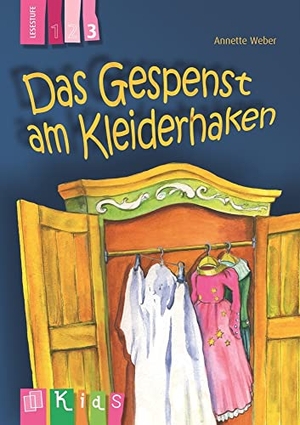 Weber, Annette. KidS Klassenlektüre: Das Gespenst am Kleiderhaken. Lesestufe 3. Verlag an der Ruhr GmbH, 2014.