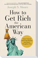 How to Get Rich the American Way