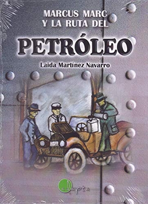 Martínez Navarro, Laida. Marcus Marc y la ruta del petróleo. Adapta Editorial, 2018.