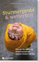 Sturmerprobt und wetterfest