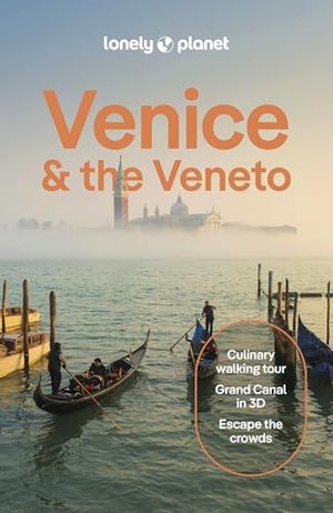 Bonetto, Cristian / Peter Dragicevich. Lonely Planet Venice & the Veneto - Plan the Trip of a Lifetime | Detailed Itineraries & Maps | Insider Tips | Covers San Marco, Dorsoduro, Cannaregio and more. Lonely Planet, 2025.