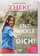 THEKI® Ent-wickle dich!