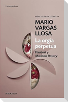La Orgía Perpetua / The Perpetual Orgy: Flaubert and Madame Bovary