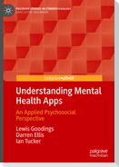 Understanding Mental Health Apps