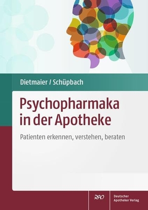 Dietmaier, Otto / Daniel Schüpbach. Psychopharmaka in der Apotheke - Patienten erkennen, verstehen, beraten. Deutscher Apotheker Vlg, 2018.
