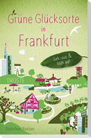 Grüne Glücksorte in Frankfurt