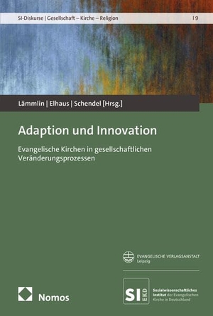 Lämmlin, Georg / Philipp Elhaus et al (Hrsg.). Adaption und Innovation - Evangelische Kirchen in gesellschaftlichen Veränderungsprozessen. Evangelische Verlagsansta, 2026.