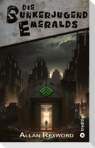 Die Bunkerjugend Emeralds