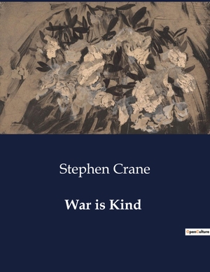 Crane, Stephen. War is Kind. Culturea, 2024.