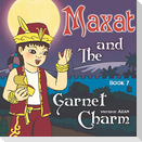 Maxat and the Garnet Charm