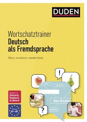 Rocco, Goranka / Krauß, Susanne et al. Wortschatztrainer Deutsch als Fremdsprache - Üben, erweitern, wiederholen. Bibliograph. Instit. GmbH, 2016.