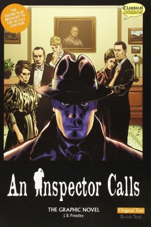 Priestley, J. B.. An Inspector Calls The Graphic Novel - Original Text. Classical Comics, 2012.