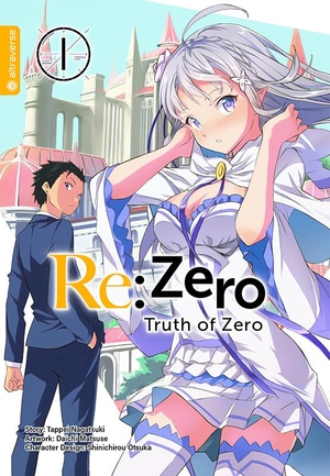 Nagatsuki, Tappei / Daichi Matuse. Re:Zero - Truth of Zero 01. Altraverse GmbH, 2023.