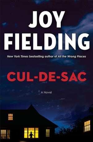 Fielding, Joy. Cul-de-sac - A Novel. Random House Publishing Group, 1900.