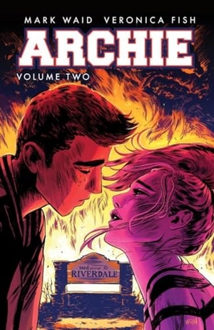 Waid, Mark / Veronica Fish. Archie Vol. 2. Archie Comics, 2016.