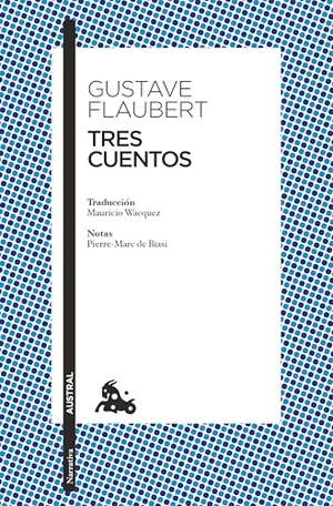 Flaubert, Gustave. Tres Cuentos / Three Tales. Planeta Publishing Corp, 2026.