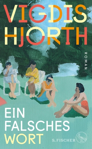Hjorth, Vigdis. Ein falsches Wort - Roman. FISCHER, S., 2024.