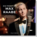 Ein Tribut an  Max Raabe