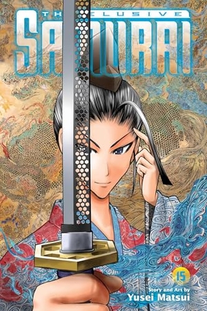 Matsui, Yusei. The Elusive Samurai, Vol. 15. Viz Media, Subs. of Shogakukan Inc, 2025.