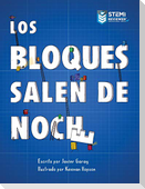 Los Bloques Salen de Noche/The Blocks Come Out at Night (Spanish)