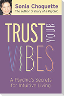 Trust Your Vibes