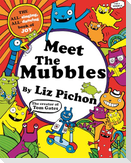 Meet the Mubbles