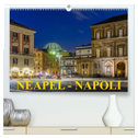 Neapel - Napoli (hochwertiger Premium Wandkalender 2024 DIN A2 quer), Kunstdruck in Hochglanz