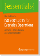 ISO 9001:2015 for Everyday Operations