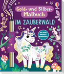 Gold- und Silber-Malbuch: Im Zauberwald