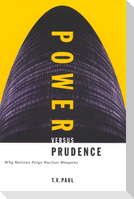 Power Versus Prudence