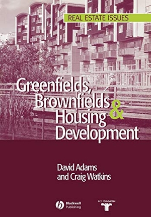 Adams / Watkins. Greenfields Brownfields Housing. John Wiley & Sons, 2002.