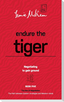 Endure the Tiger