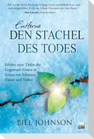 Entferne den Stachel des Todes