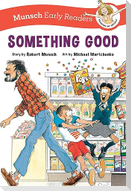 Something Good Early Reader