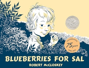 McCloskey, Robert. Blueberries for Sal. Penguin Young Readers Group, 1976.
