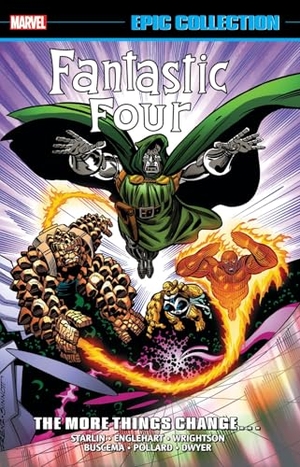David, Peter / Steve Englehart. Fantastic Four Epic Collection: The More Things Change... (New Printing). Marvel Comics, 2025.