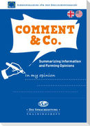 Comment & Co. - Summarizing Information and Forming Opinions