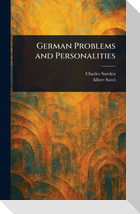 German Problems and Personalities