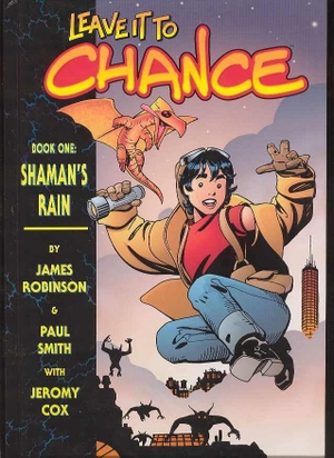 Robinson, James. Leave It to Chance Volume 1: Shaman's Rain. Toonhound Studios LLC, 2002.