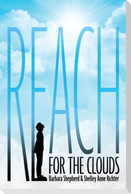Reach for the Clouds