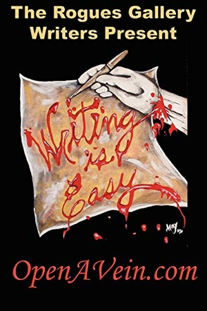 King, Michael Ray / Scott, Rebekah Hunter et al. Writing Is Easy. Michael Ray King LLC, 2010.