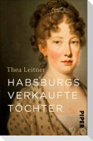 Habsburgs verkaufte Töchter