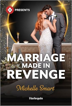 Smart, Michelle. Marriage Made in Revenge. Harlequin, 2026.