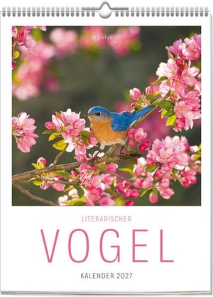 Ars, Vivendi. Literarischer Vogel Kalender 2027 - Wochenkalender. Ars Vivendi, 2026.