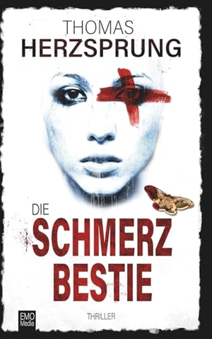 Herzsprung, Thomas. Die Schmerzbestie: Thriller. Emo Media GmbH, 2024.